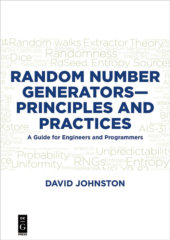 Random Number Generators—Principles and Practice