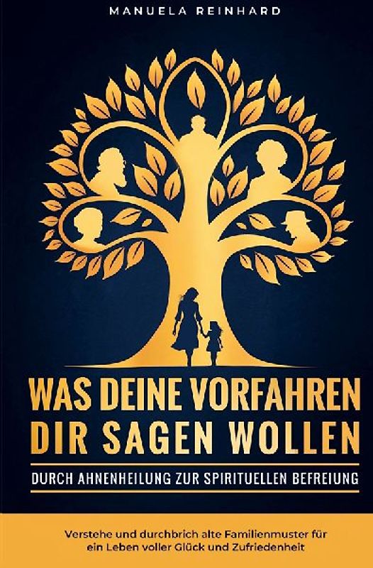 Was deine Vorfahren dir sagen wollen