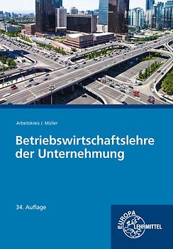Betriebswirtschaftslehre der Unternehmung