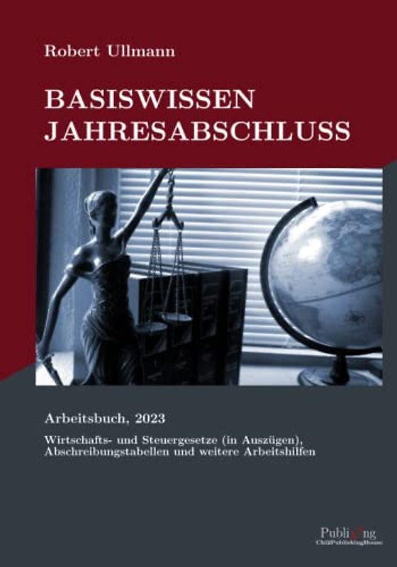Basiswissen Jahresabschluss: Arbeitsbuch (Sammlung von Wirtschafts- und Steuergesetzen sowie weitere Arbeitshilfen)
