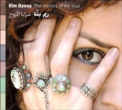 Rim Banna - The Mirrors of My Soul