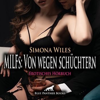 MILFs: Von wegen schüchtern | Erotik Audio Story | Erotisches Hörbuch Audio-CD