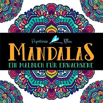 Mandalas: Ein Malbuch für Erwachsene