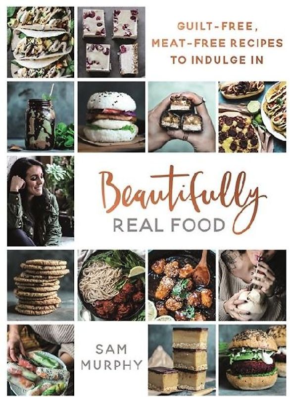 Beautifully Real Food