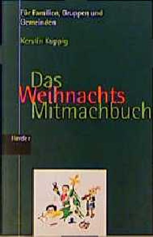 Das Weihnachts-Mitmachbuch. Für Familien, für Gruppen und Gemeinden