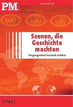P.M. Szenen, die Geschichte machten