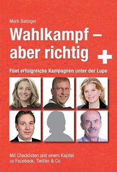 Wahlkampf - aber richtig