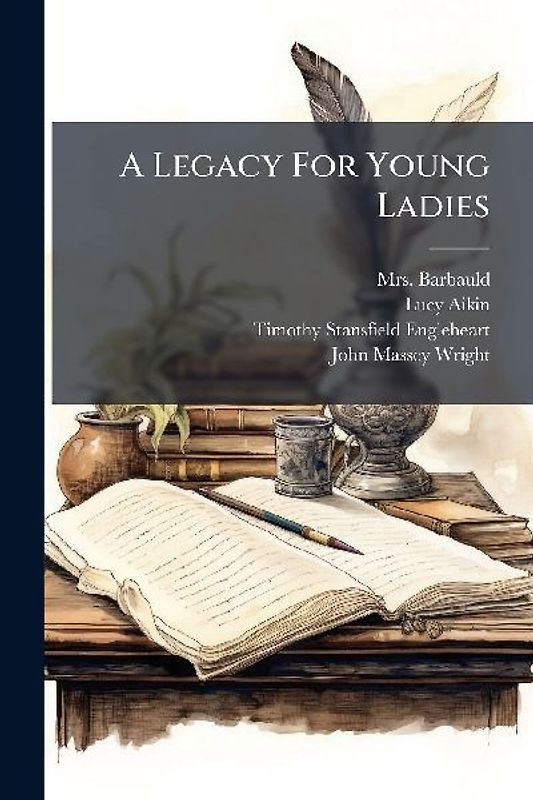 A Legacy For Young Ladies