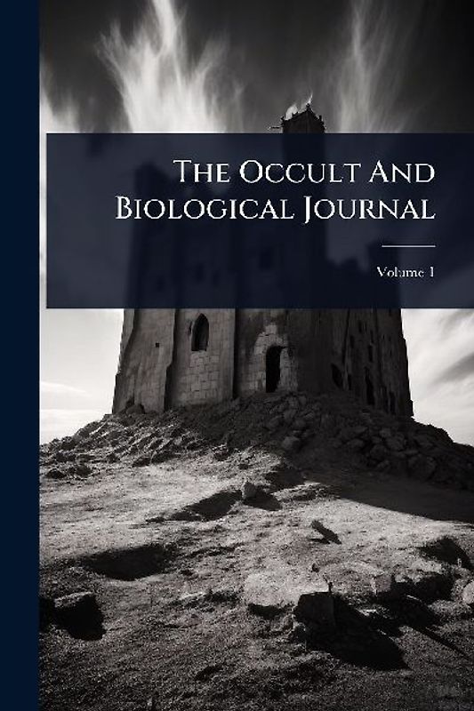 The Occult And Biological Journal