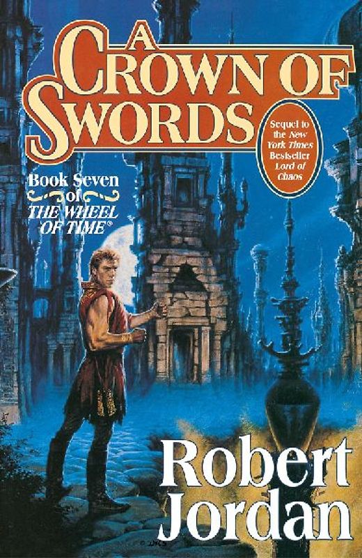 A Crown of Swords: Book Seven of 'The Wheel of Time' - Robert Jordan