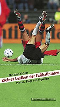 Kleines Lexikon der Fussballnieten