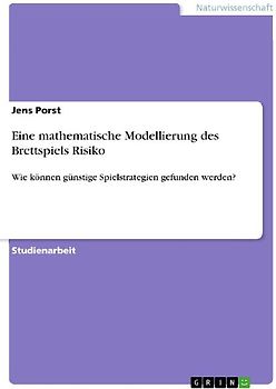 Eine mathematische Modellierung des Brettspiels Risiko