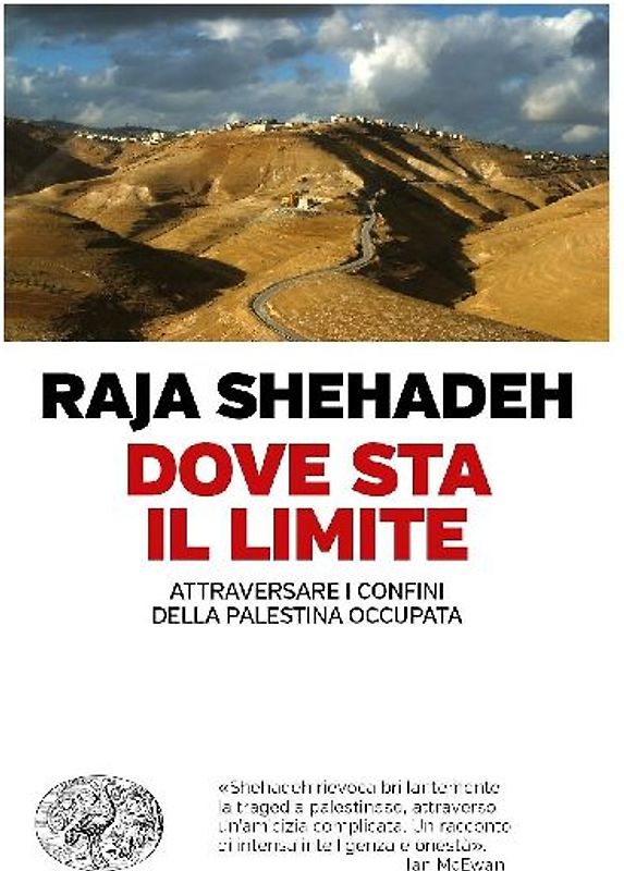 Dove sta il limite. Attraversare i confini della Palestina occupata