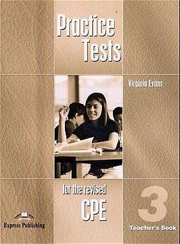 Practice Tests for the Revised CPE 3