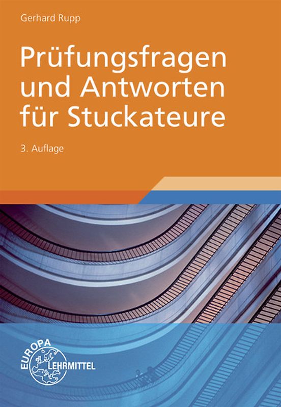 Prüfungsfragen und Antworten für Stuckateure