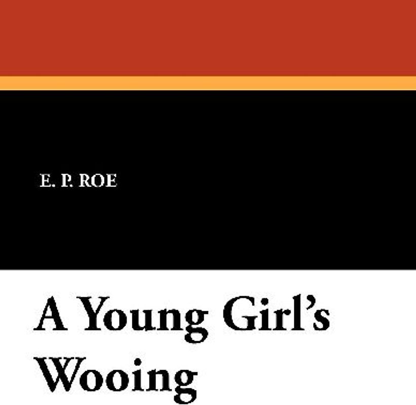 A Young Girl's Wooing