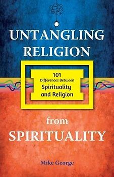 Untangling Religion from Spirituality