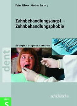 Zahnbehandlungsangst - Zahnbehandlungsphobie