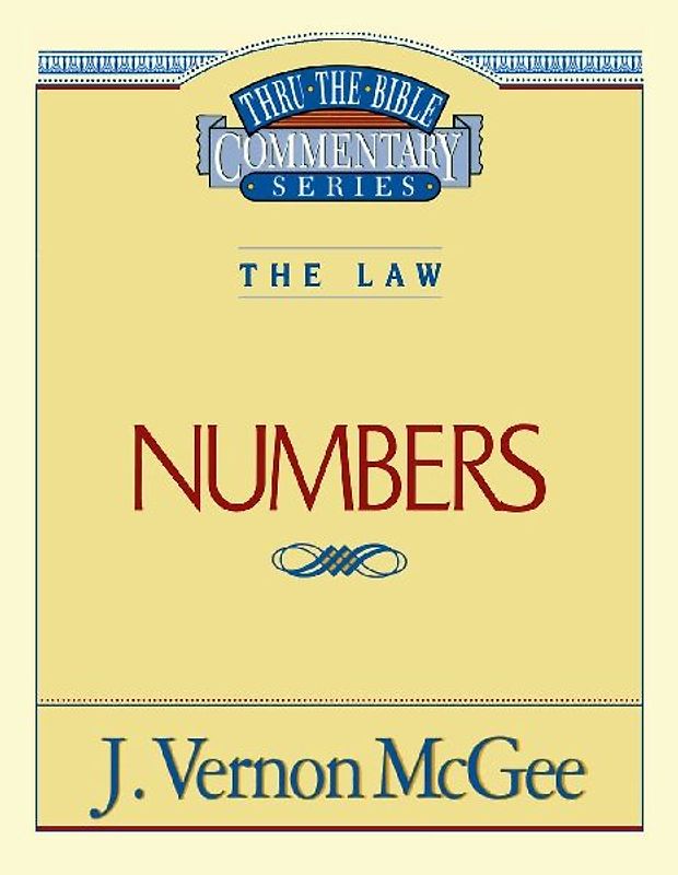 Thru the Bible Vol. 08: The Law (Numbers)