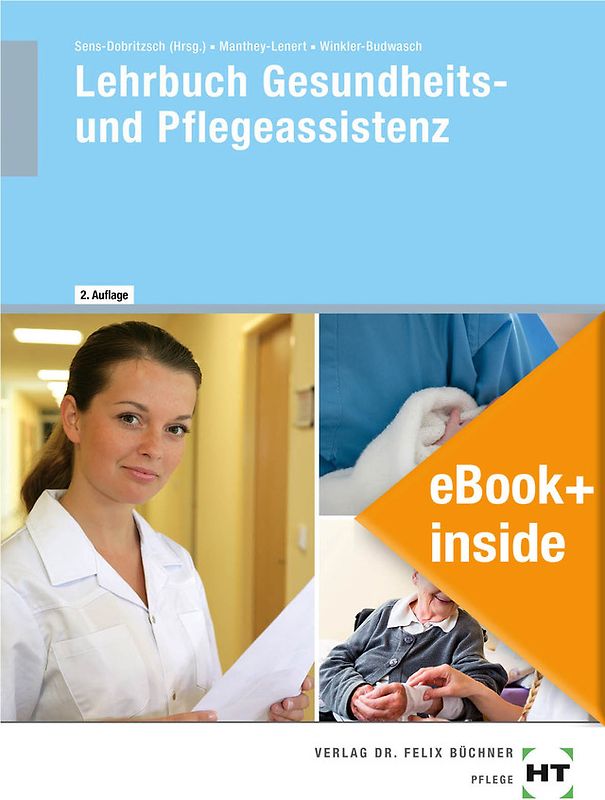 eBook+ inside: Buch und eBook+ Lehrbuch Gesundheits- und Pflegeassistenz