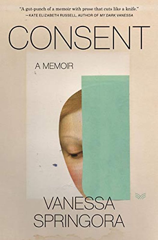 Consent: A Memoir