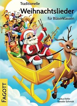 Traditionelle Weihnachtslieder für Bläserklassen: Fagott