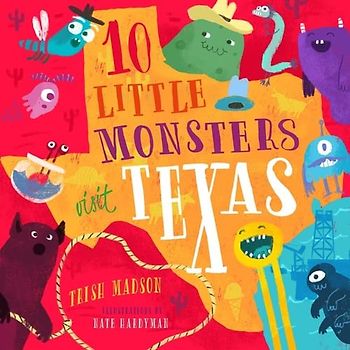 10 Little Monsters Visit Texas (Volume 5) (10 Little Monsters, 5)