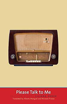 Please Talk to Me: Selected Stories (The Margellos World Republic of Letters)