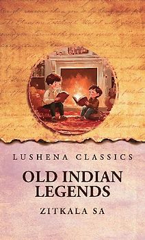 Old Indian Legends