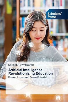Artificial Intelligence Revolutionizing Education