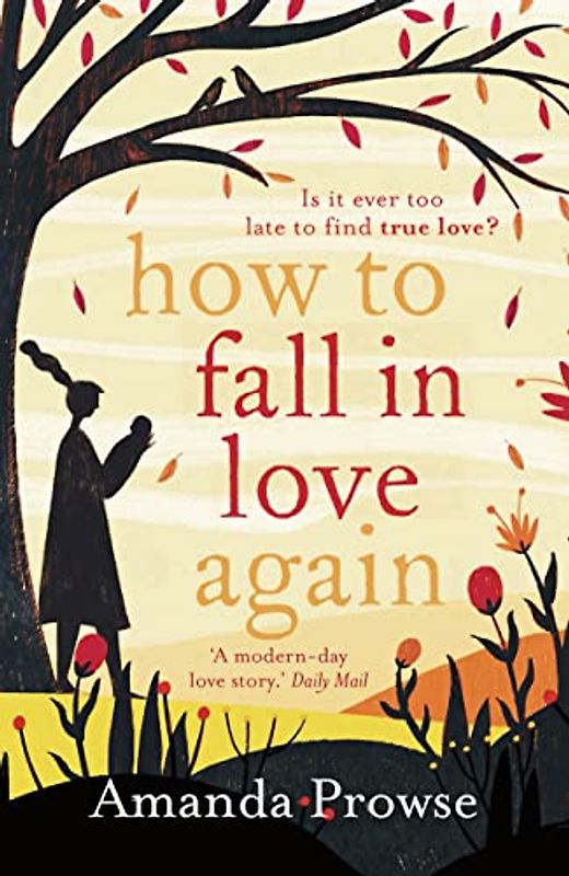 How to Fall in Love Again (One Love, Two Stories)