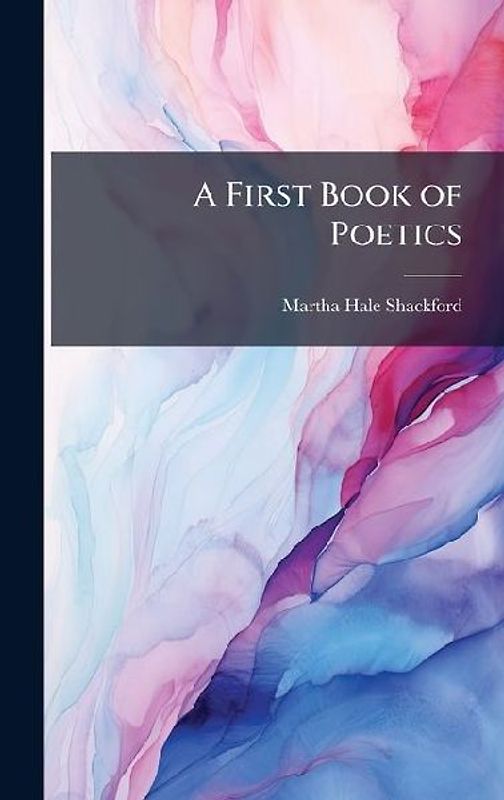 A First Book of Poetics