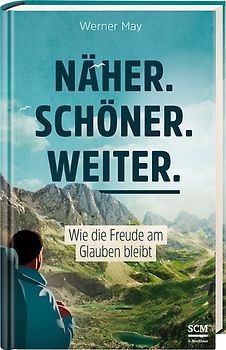 Näher. Schöner. Weiter.
