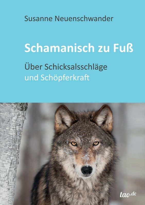 Schamanisch zu Fuß
