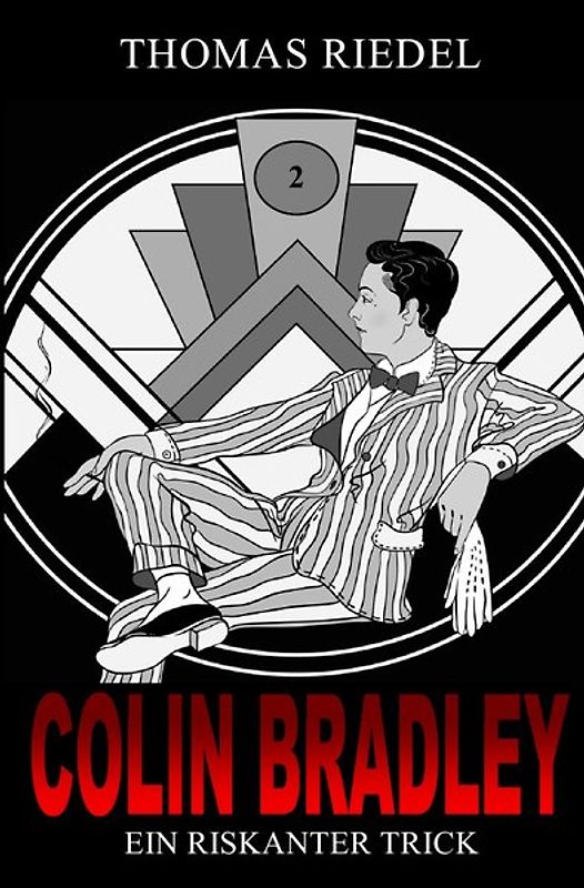 Colin Bradley / Ein riskanter Trick