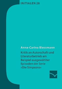 Kritik an Autorschaft und Literaturbetrieb am Beispiel ausgewählter Episoden der Serie 'Die Simpsons'