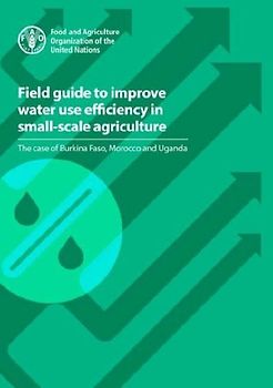 Field guide to improve water use efficiency in small-scale agriculture