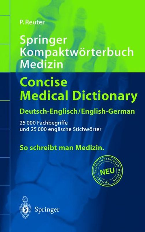 Springer Kompaktwörterbuch Medizin / Concise Medical Dictionary