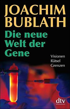 Die neue Welt der Gene