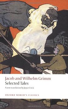 Selected Tales (Oxford World's Classics) - Jacob Ludwig Carl Grimm