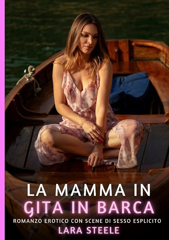 La mamma in gita in barca