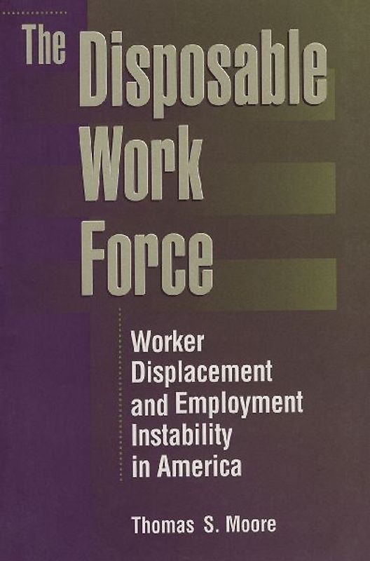 The Disposable Work Force