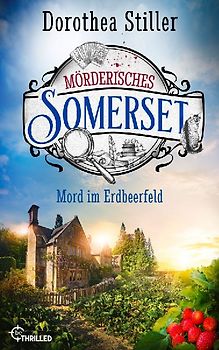 Mörderisches Somerset - Mord im Erdbeerfeld