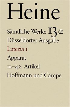 Sämtliche Werke. Historisch-kritische Gesamtausgabe der Werke. Düsseldorfer Ausgabe / Lutezia I