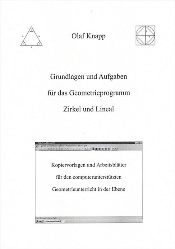 Grundlagen und Aufgaben für das Geometrieprogramm Zirkel und Lineal