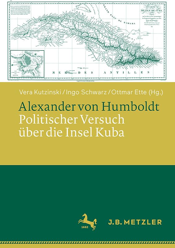 Alexander von Humboldt: Politischer Versuch über die Insel Kuba