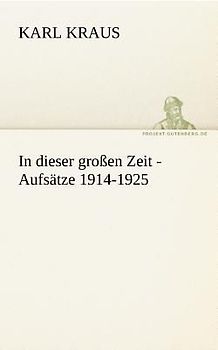 In dieser großen Zeit - Aufsätze 1914-1925