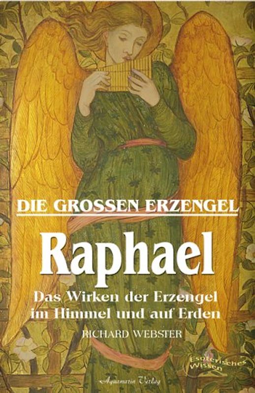 Die grossen Erzengel - Raphael