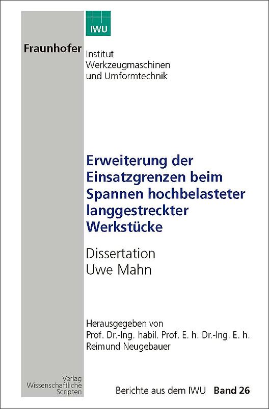 Erweiterung der Einsatzgrenzen beim Spannen hochbelasteter langgestreckter Werkstücke