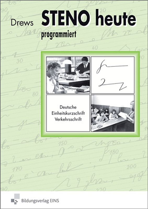 Steno heute - Deutsche Einheitskurzschrift